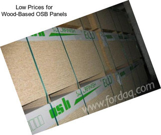 Low Prices for Wood-Based OSB Panels