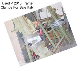 Used < 2010 Frame Clamps For Sale Italy