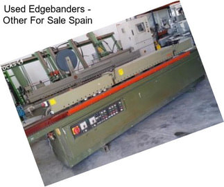 Used Edgebanders - Other For Sale Spain