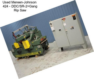 Used Mereen-Johnson  424 - DDC/SR-2+Gang Rip Saw