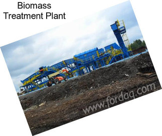 Biomass Treatment Plant