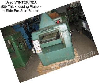 Used WINTER RBA 500 Thicknessing Planer- 1 Side For Sale France