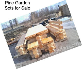 Pine Garden Sets for Sale