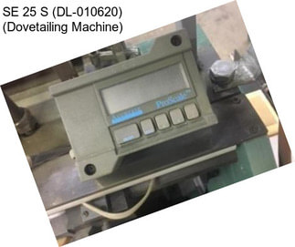 SE 25 S (DL-010620) (Dovetailing Machine)