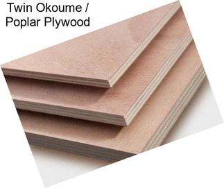 Twin Okoume / Poplar Plywood