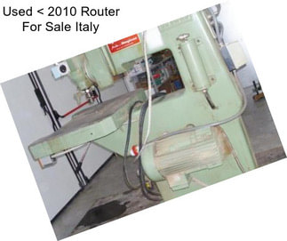 Used < 2010 Router For Sale Italy