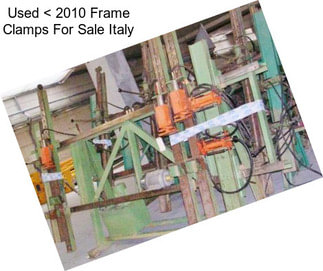 Used < 2010 Frame Clamps For Sale Italy