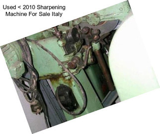 Used < 2010 Sharpening Machine For Sale Italy