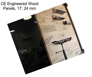 CE Engineered Wood Panels, 17; 24 mm