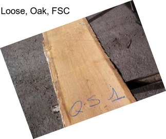 Loose, Oak, FSC