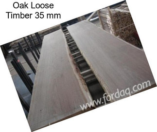 Oak Loose Timber 35 mm