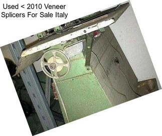 Used < 2010 Veneer Splicers For Sale Italy