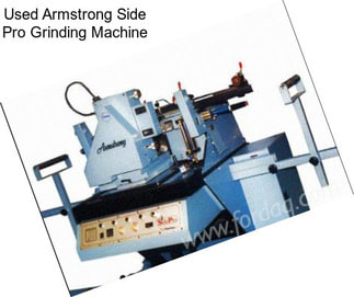 Used Armstrong Side Pro Grinding Machine