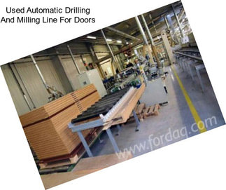 Used Automatic Drilling And Milling Line For Doors