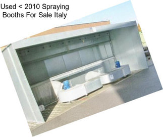 Used < 2010 Spraying Booths For Sale Italy