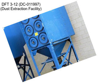 DFT 3-12 (DC-011997) (Dust Extraction Facility)