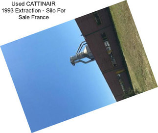 Used CATTINAIR 1993 Extraction - Silo For Sale France