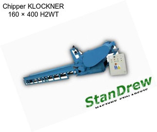 Chipper KLOCKNER 160 × 400 H2WT