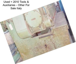 Used < 2010 Tools & Auxiliaries - Other For Sale Italy