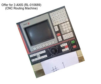 Offer for 3 AXIS (RL-010689) (CNC Routing Machine)