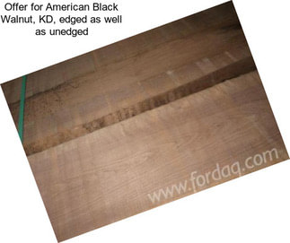 Offer for American Black Walnut, KD, edged as well as unedged