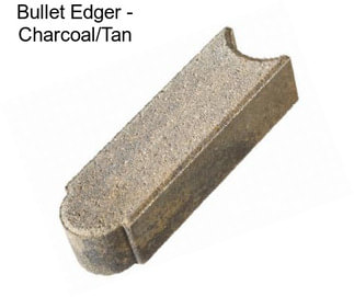 Bullet Edger - Charcoal/Tan