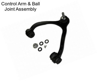 Control Arm & Ball Joint Assembly