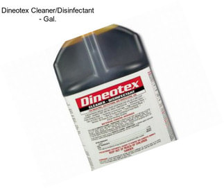 Dineotex Cleaner/Disinfectant - Gal.