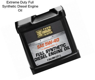 Extreme Duty Full Synthetic Diesel Engine Oil