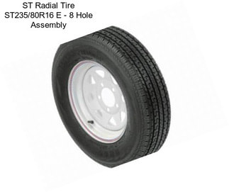 ST Radial Tire ST235/80R16 E - 8 Hole Assembly