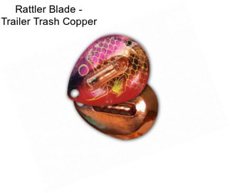 Rattler Blade - Trailer Trash Copper