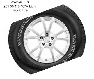 Premier LTX 255 50R19 107V Light Truck Tire