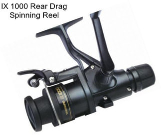IX 1000 Rear Drag Spinning Reel