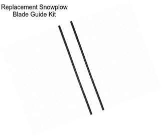 Replacement Snowplow Blade Guide Kit