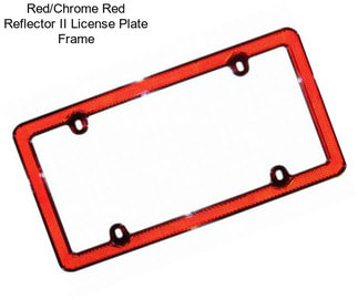 Red/Chrome Red Reflector II License Plate Frame