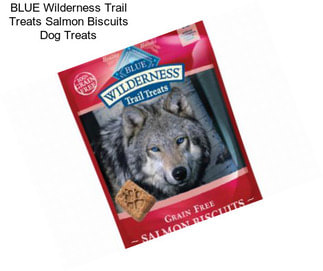 BLUE Wilderness Trail Treats Salmon Biscuits Dog Treats