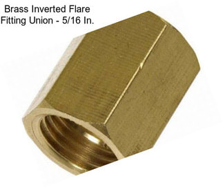 Brass Inverted Flare Fitting Union - 5/16 In.