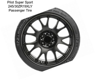 Pilot Super Sport 245/30ZR19XLY Passenger Tire