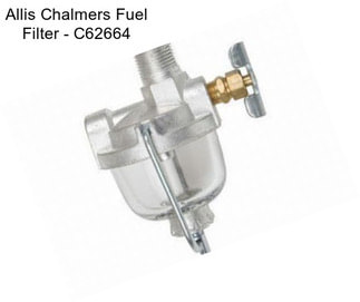 Allis Chalmers Fuel Filter - C62664