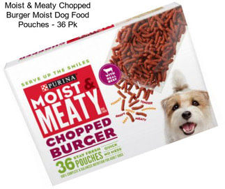 Moist & Meaty Chopped Burger Moist Dog Food Pouches - 36 Pk