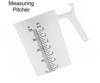 Measuring Pitcher