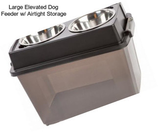 Large Elevated Dog Feeder w/ Airtight Storage