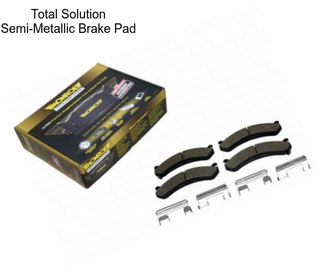 Total Solution Semi-Metallic Brake Pad