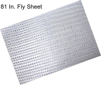 81 In. Fly Sheet