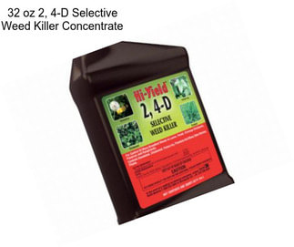 32 oz 2, 4-D Selective Weed Killer Concentrate