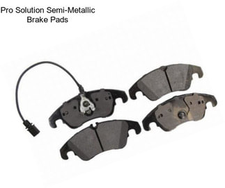 Pro Solution Semi-Metallic Brake Pads