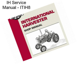 IH Service Manual - ITIH8