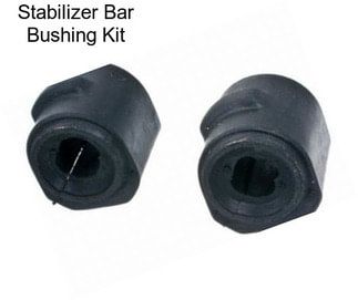 Stabilizer Bar Bushing Kit