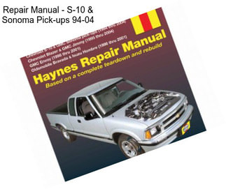 Repair Manual - S-10 & Sonoma Pick-ups 94-04