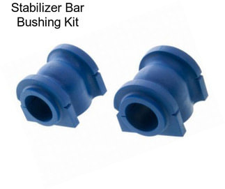 Stabilizer Bar Bushing Kit